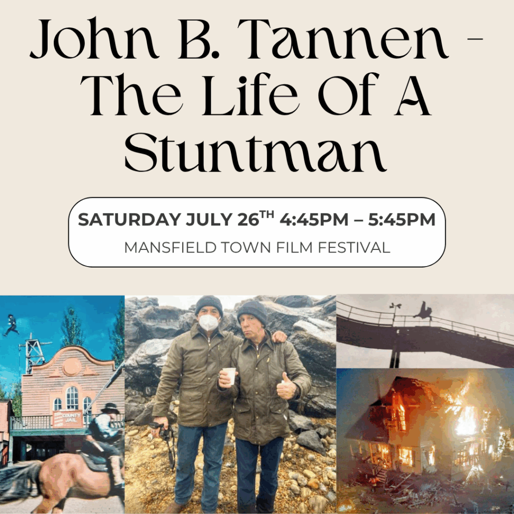John B. Tannen - The Life Of A Stuntman